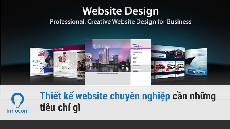 Thiết kế website chuyên nghiệp cần những tiêu chí gì?