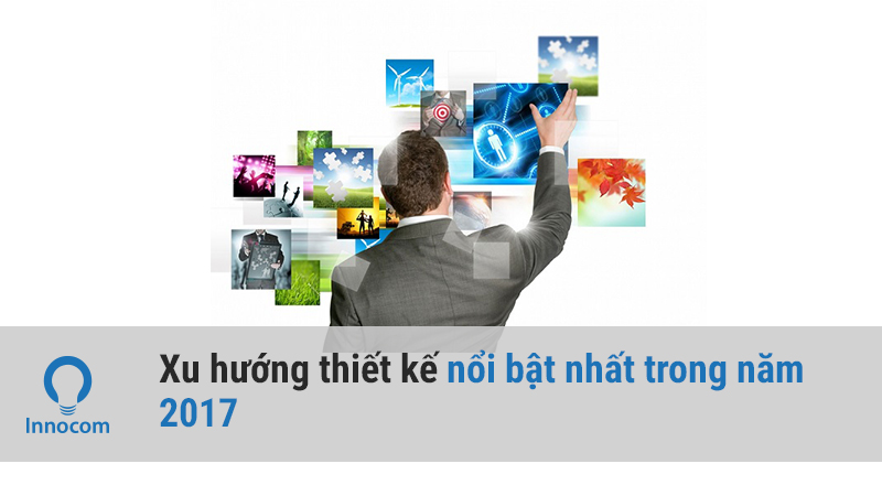 Những xu hướng thiết kế website được mong đợi nhất năm 2017