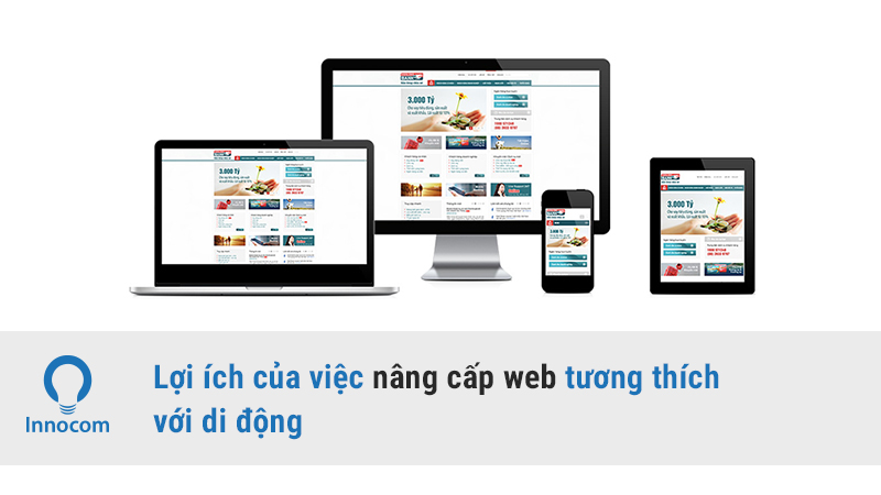 Lợi ích của việc nâng cấp web tương thích với di động