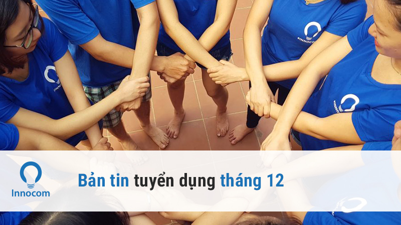 Bản tin tuyển dụng tháng 12