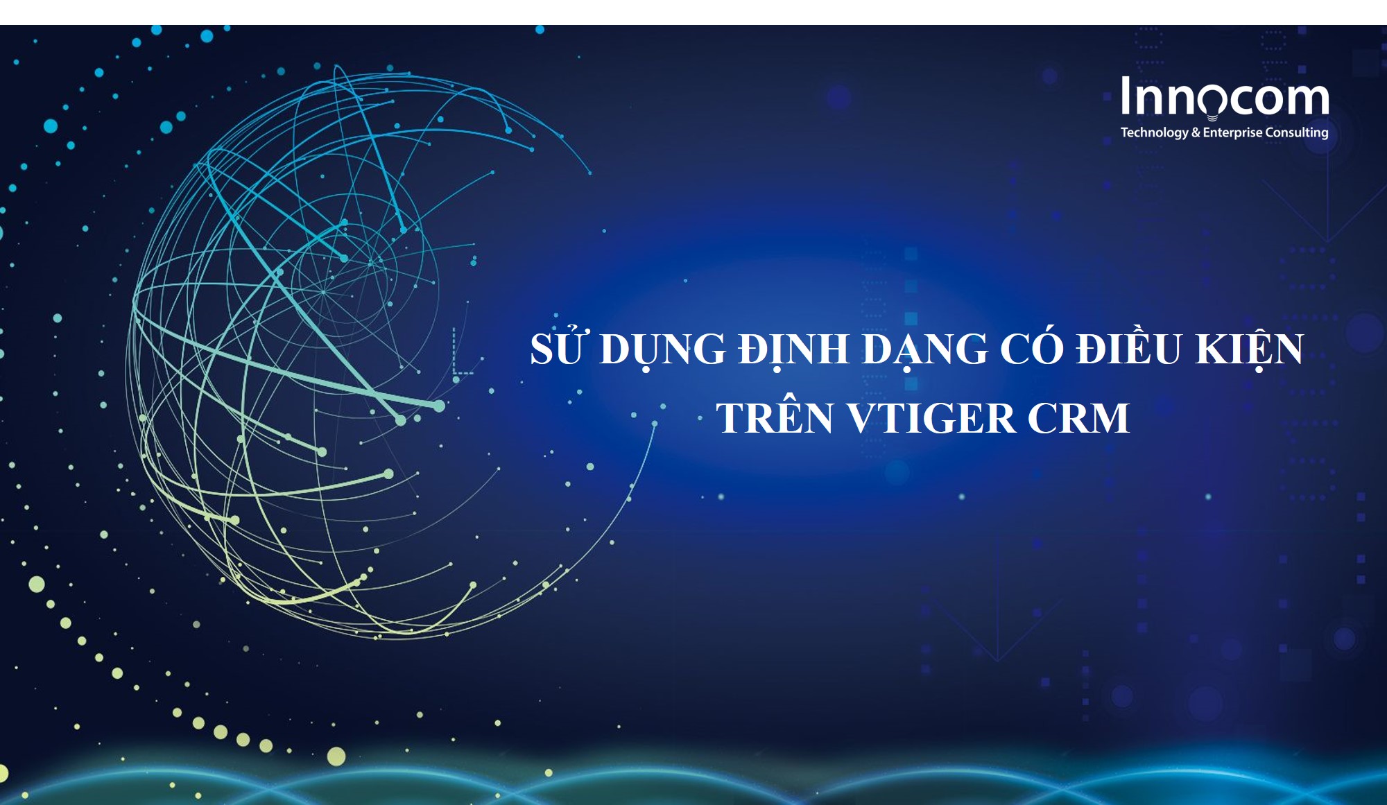 Sử dụng định dạng có điều kiện trên VTiger CRM