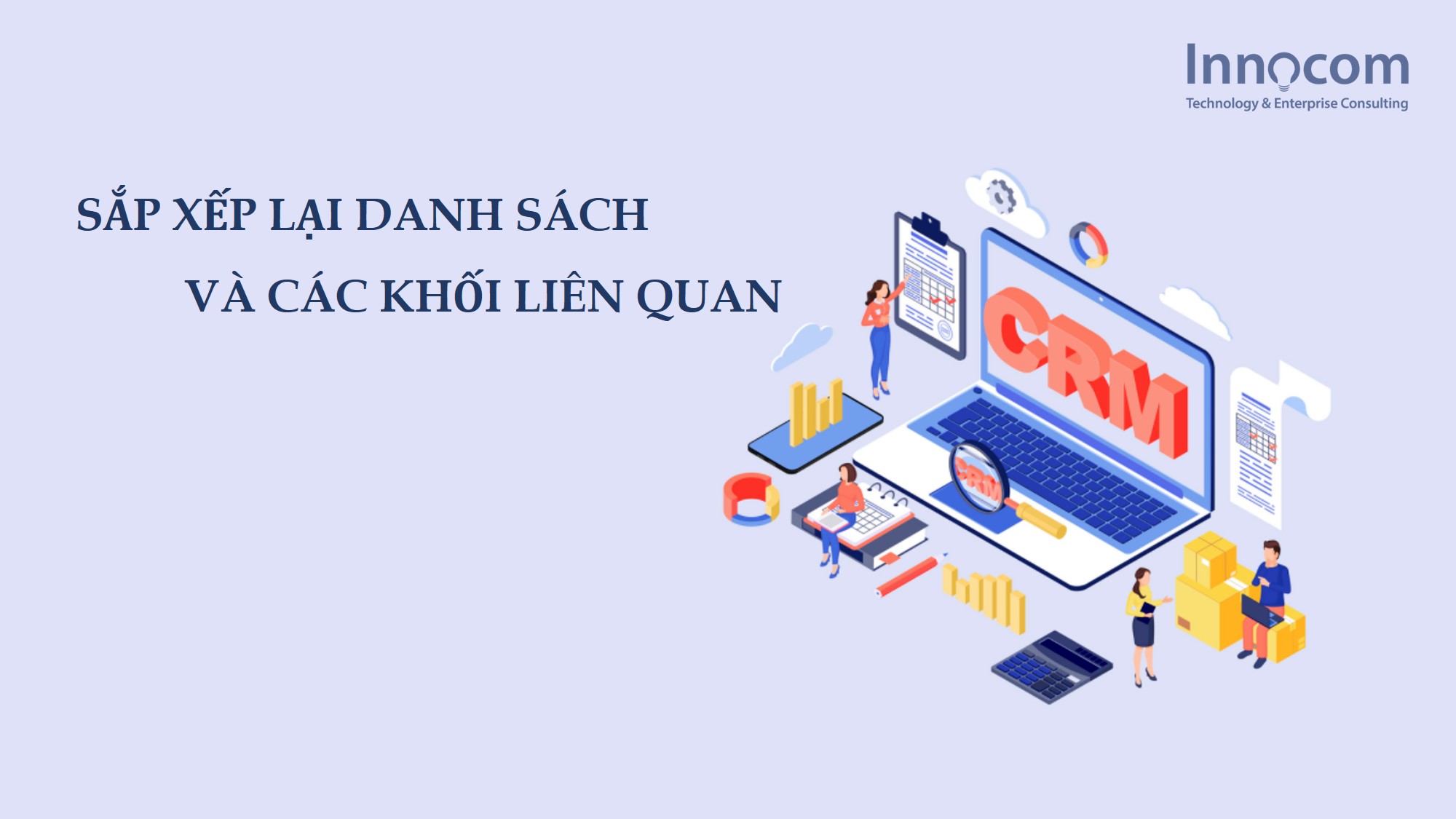 Sắp xếp lại Danh sách và các Khối liên quan trên CRM