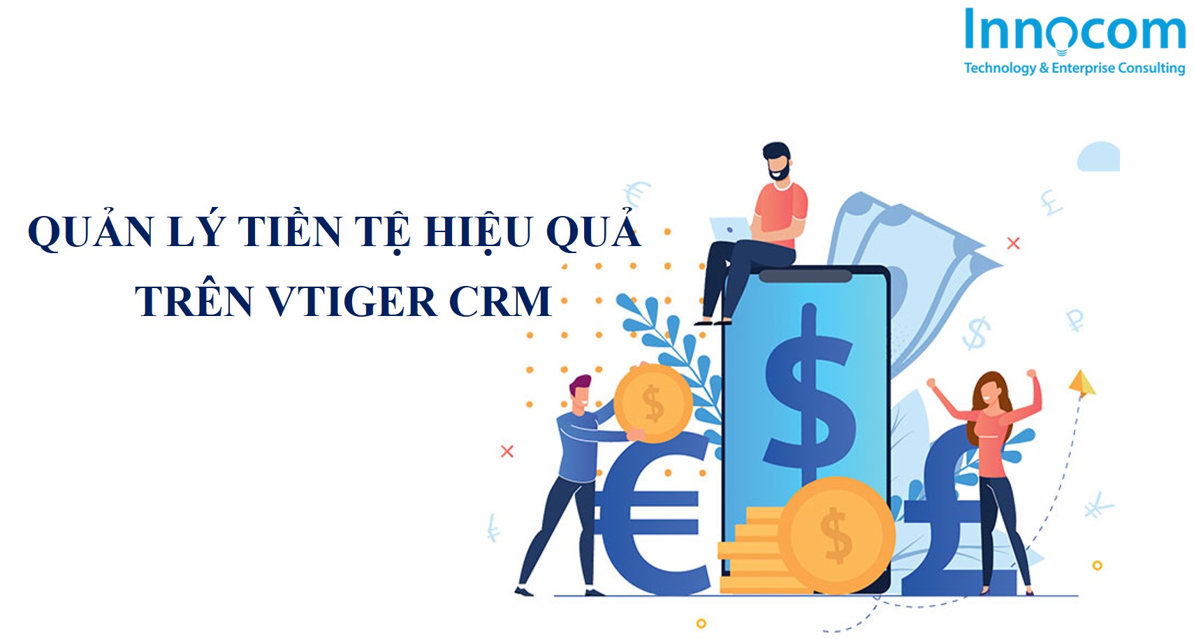 Quản lý tiền tệ hiệu quả trên Vtiger CRM