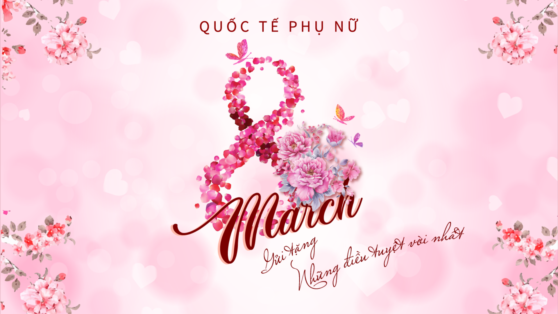 [EVENT] MỪNG NGÀY QUỐC TẾ PHỤ NỮ 8/3 – TÔN VINH VÀ TRI ÂN PHÁI ĐẸP