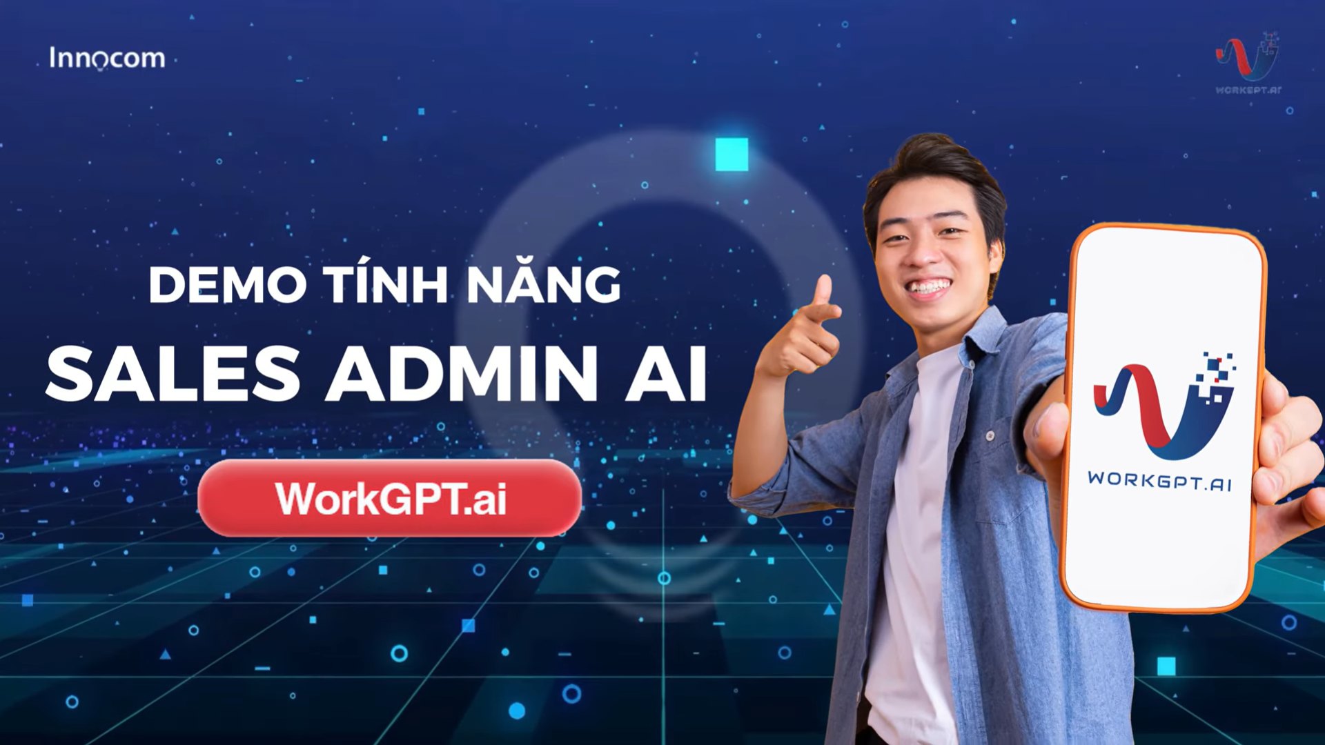 WorkGPT – Demo tính năng Sales Admin với Chatbot AI đa nền tảng