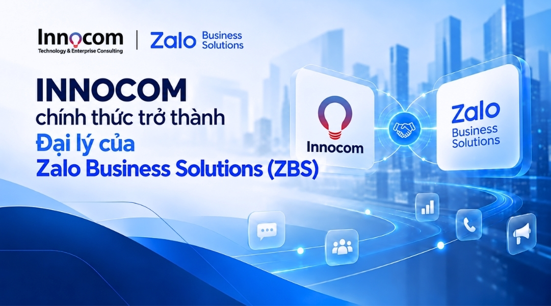 INNOCOM officially becomes an Agent of Zalo Business Solutions - Empowering businesses to enhance customer experience