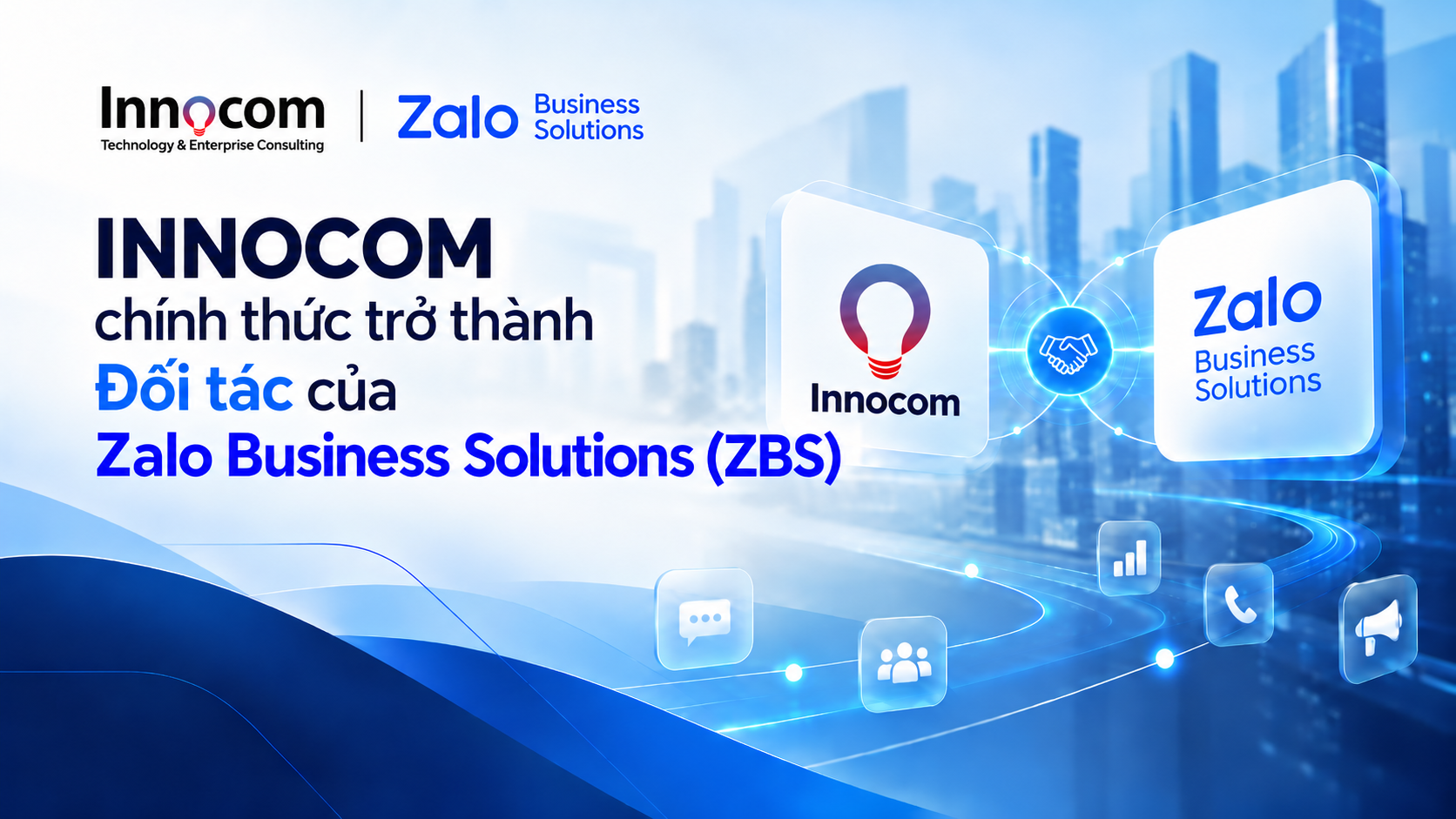 INNOCOM trở thành đối tác của Zalo ZBS - Chính thức tích hợp Zalo vào hệ sinh thái giải pháp cho doanh nghiệp